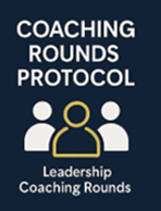 Phase 2 – Coaching-Driven Walkthroughs (Coaching Protocols)